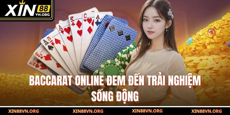 Baccarat online đem đến trải nghiệm sống độngBaccarat online đem đến trải nghiệm sống động