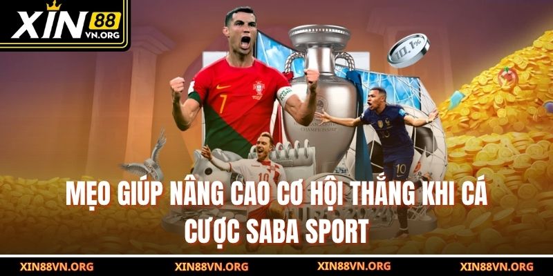 Mẹo giúp nâng cao cơ hội thắng khi cá cược Saba Sport