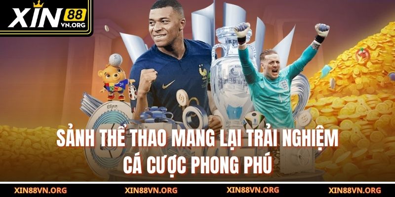 Sảnh Thể Thao mang lại trải nghiệm cá cược phong phú